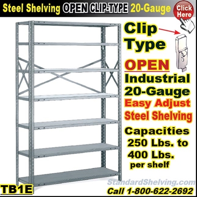 (10A) 20 gauge Open Steel Shelving / Clip-Type / TB1E