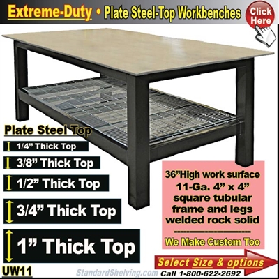 UW11 / Extreme Duty Plate Steel Top WorkBenches